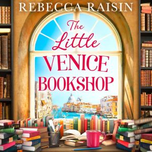 The Little Venice Bookshop, Rebecca Raisin