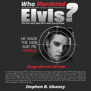 Who Murdered Elvis?, Stephen Ubaney