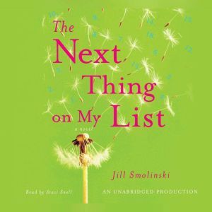 The Next Thing on My List, Jill Smolinski