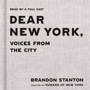Dear New York: Voices From The City