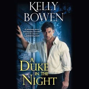 A Duke in the Night, Kelly Bowen