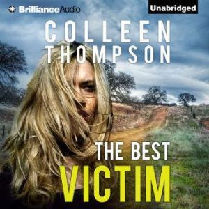 The Best Victim, Colleen Thompson