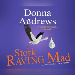 Stork Raving Mad, Donna Andrews