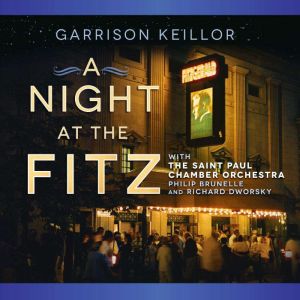 A Night at the Fitz, Garrison Keillor