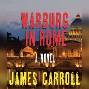 Warburg in Rome, James Carroll
