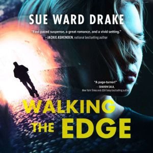 Walking the Edge, Sue Ward Drake