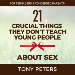 21 Crucial Things They Dont Teach Young People About Sex
