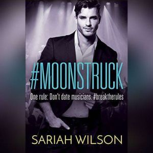 Moonstruck, Sariah Wilson