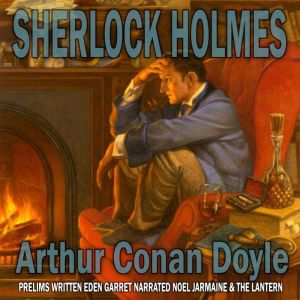 Sherlock Holmes, Arthur Conan Doyle