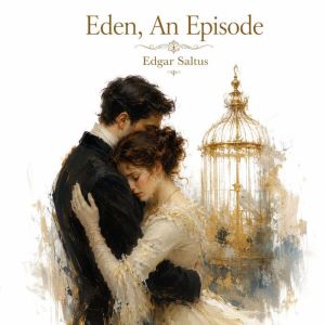 Eden, Edgar Saltus