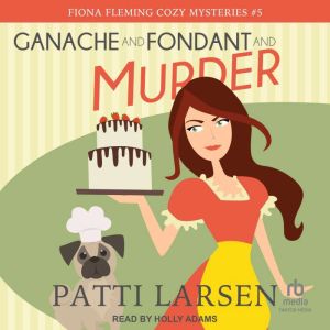 Ganache and Fondant and Murder