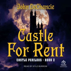 Castle for Rent, John DeChancie