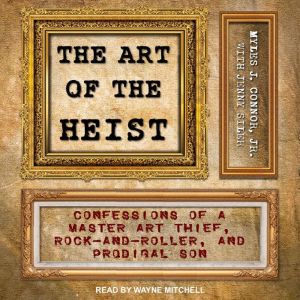 The Art of the Heist, Jr. Connor