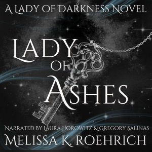 Lady of Ashes, Melissa K. Roehrich