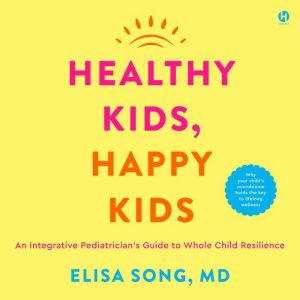 Healthy Kids, Happy Kids, Elisa Song