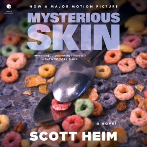 Mysterious Skin, Scott Heim