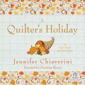 Quilters Holiday, Jennifer Chiaverini