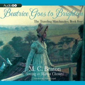 Beatrice Goes to Brighton, M. C. Beaton