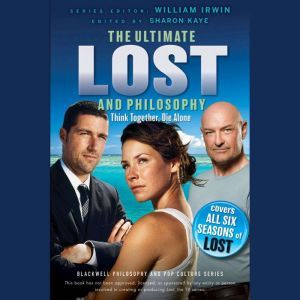 Ultimate Lost and Philosophy, William Irwin