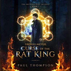 Drosselmeyer Curse of the Rat King, Paul Thompson