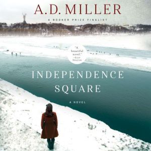 Independence Square: A Novel