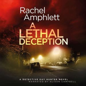 A Lethal Deception, Rachel Amphlett