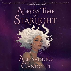 Across Time and Starlight