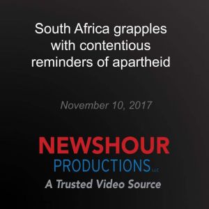South Africa grapples with contentiou..., PBS NewsHour