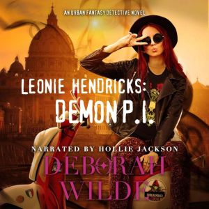 Leonie Hendricks Demon P.I., Deborah Wilde