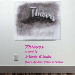 Thieves A Novel, Valerie Werder