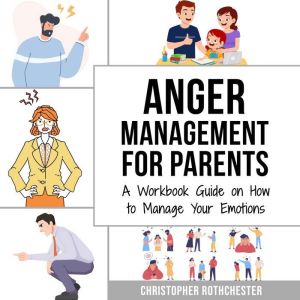 Anger Management for Parents & Cognitive Behavioral Therapy