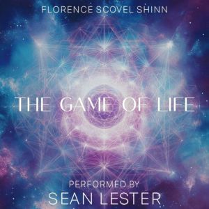 The Game of Life, Florence Scovel Shinn