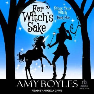 For Witchs Sake, Amy Boyles