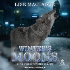 Winters Moons, Lise MacTague