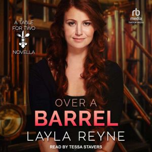 Over a Barrel, Layla Reyne