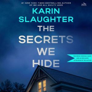 The Secrets We Hide, Karin Slaughter
