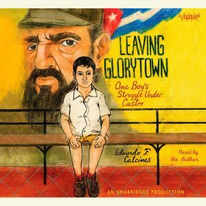 Leaving Glorytown, Eduardo Calcines