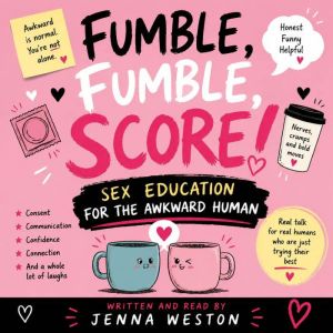 Fumble, Fumble, Score! Sex Education ..., Jenna Weston