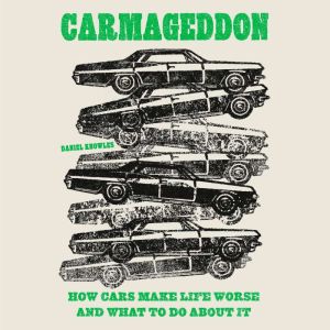 Carmageddon, Daniel Knowles