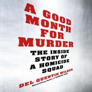 A Good Month for Murder, Del Quentin Wilber