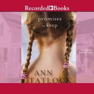 Promises to Keep, Ann Tatlock