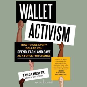Wallet Activism, Tanja Hester