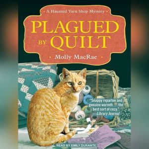 Plagued by Quilt, Molly MacRae