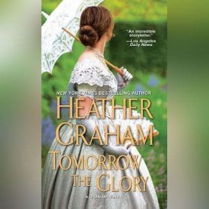 Tomorrow the Glory, Heather Graham