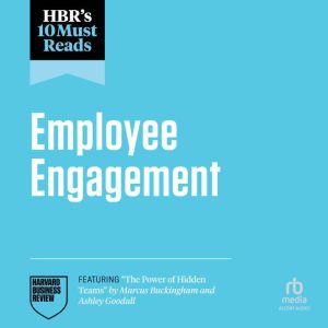 HBR's 10 Must Reads on Employee Engagement