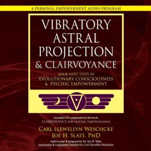 Vibratory Astral Projection  Clairvo..., Carl Llewellyn Weschcke
