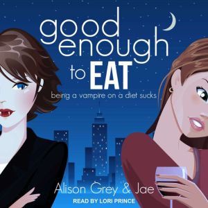 Good Enough to Eat, Alison Grey