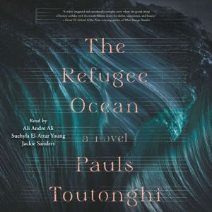 The Refugee Ocean, Pauls Toutonghi