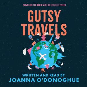 Gutsy Travels, Joanna ODonoghue