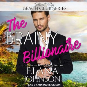 The Brainy Billionaire, Elana Johnson